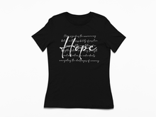 Load image into Gallery viewer, Women&#39;s Hope Tee
